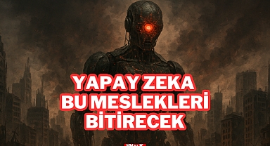 Yapay Zeka Bu Meslekleri Bitirecek