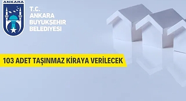 103 adet taşınmaz kiraya verilecek