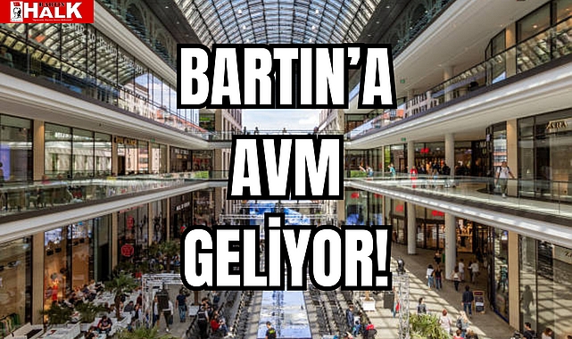 BARTIN'A AVM GELİYOR!