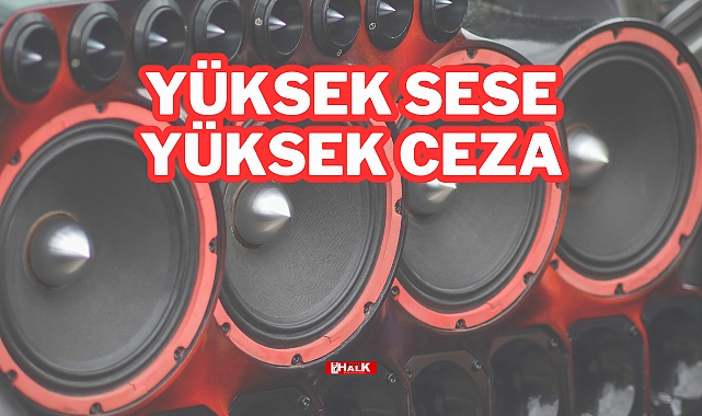 Yüksek Sese Yüksek Ceza