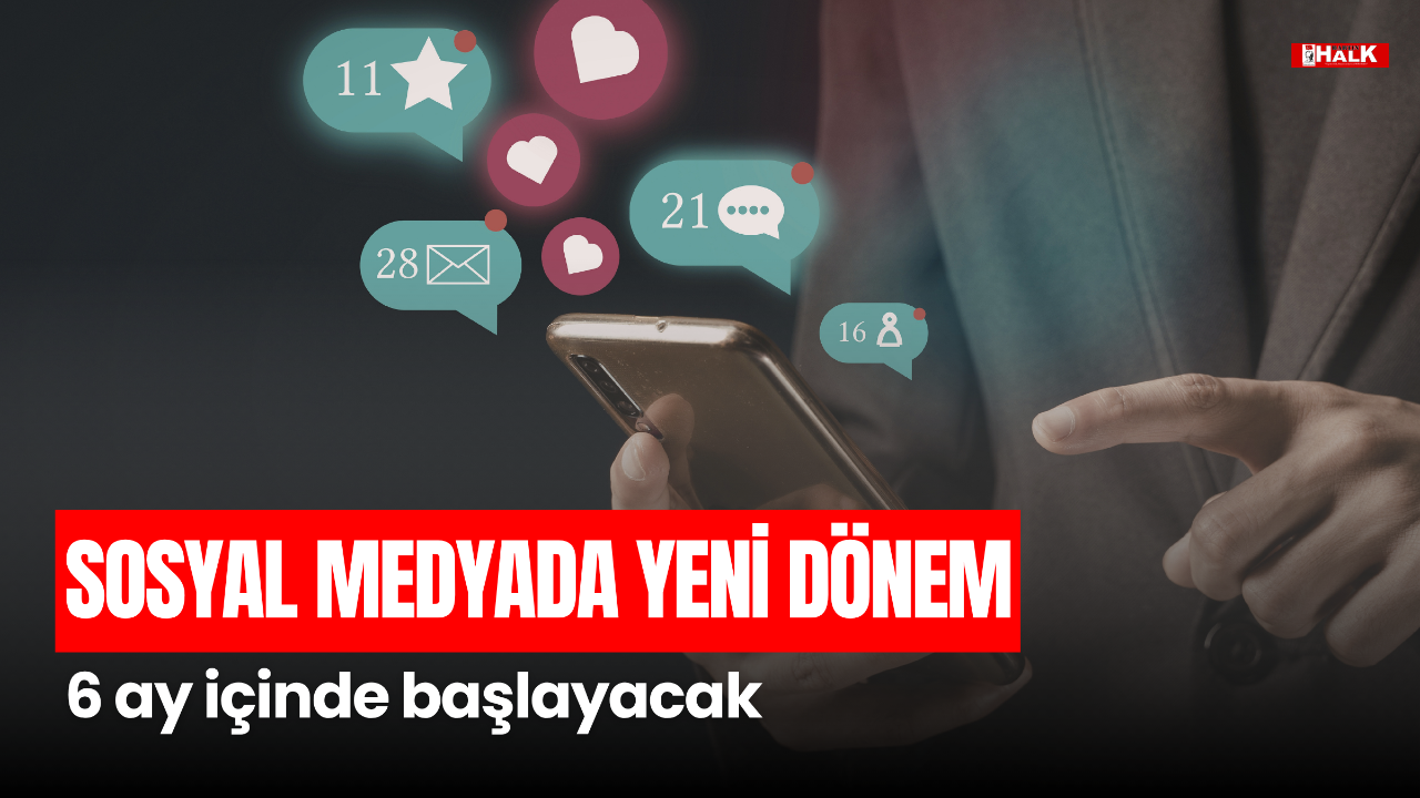 Sosyal Medyada Yeni Dönem