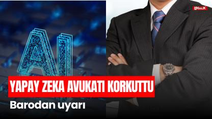 Yapay zeka avukatı korkuttu
