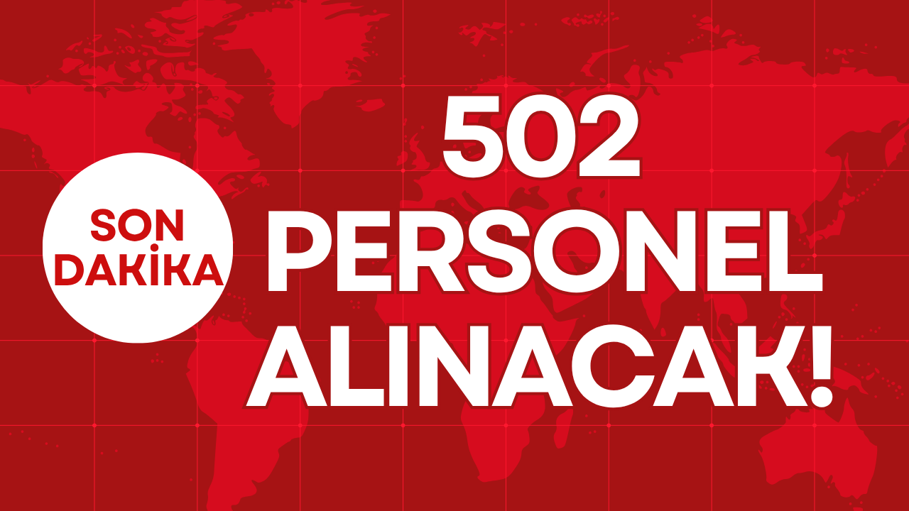 502 PERSONEL ALINACAK!