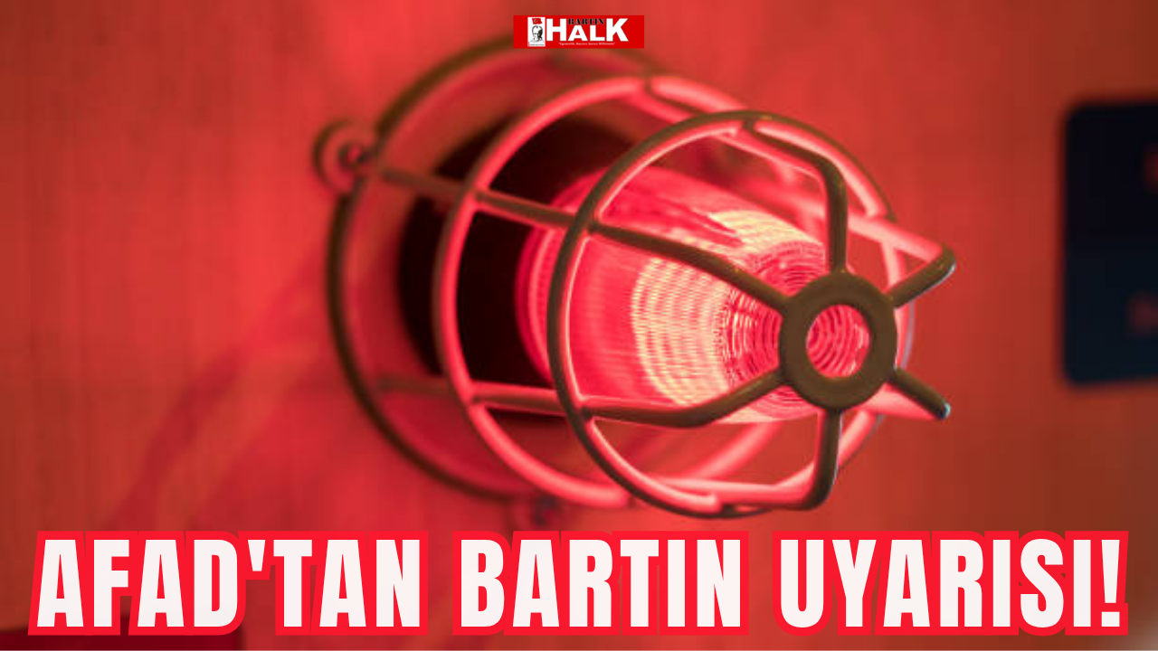AFAD'tan Bartın uyarısı!