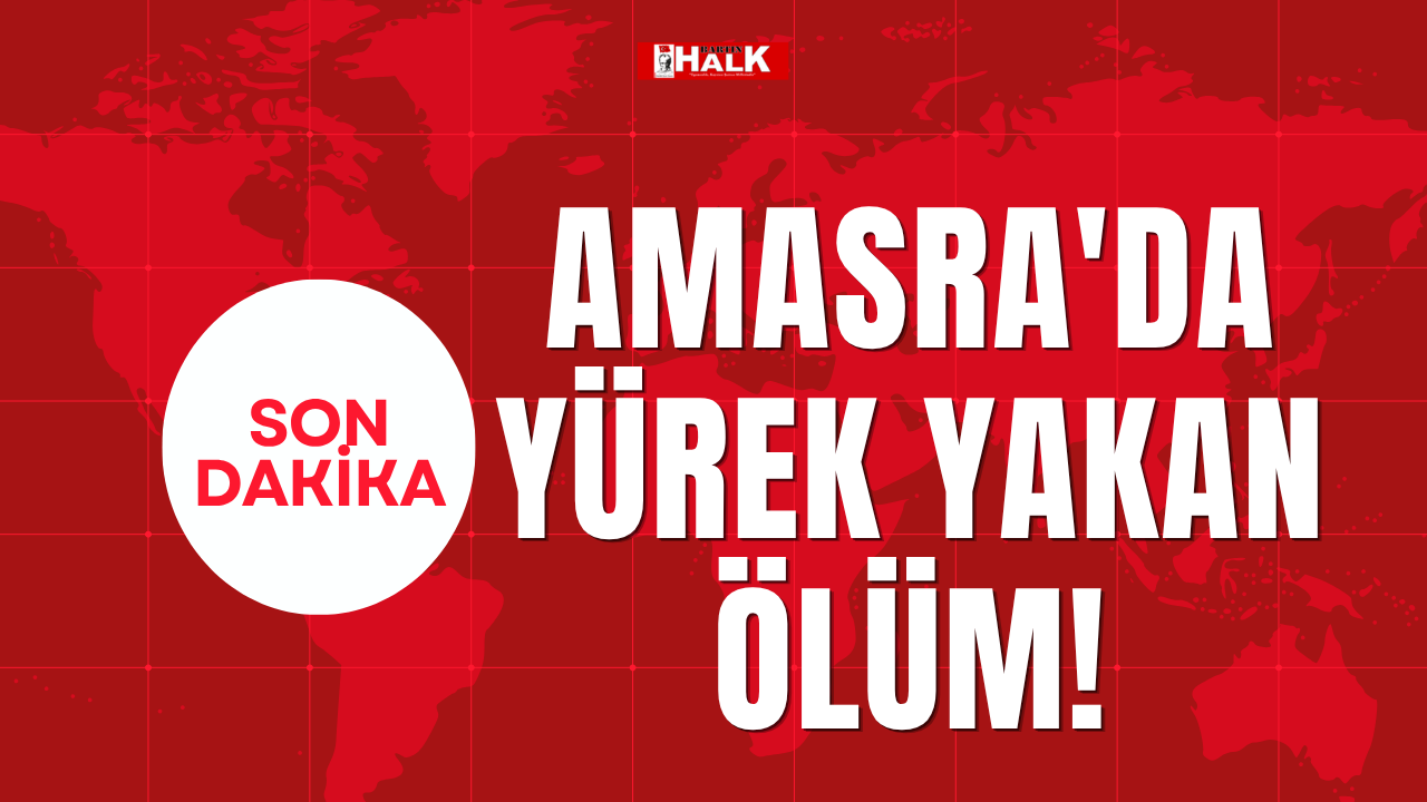 Amasra'da yürek yakan ölüm!