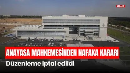 ANAYASA MAHKEMESİNDEN SÜRESİZ NAFAKA KARARI