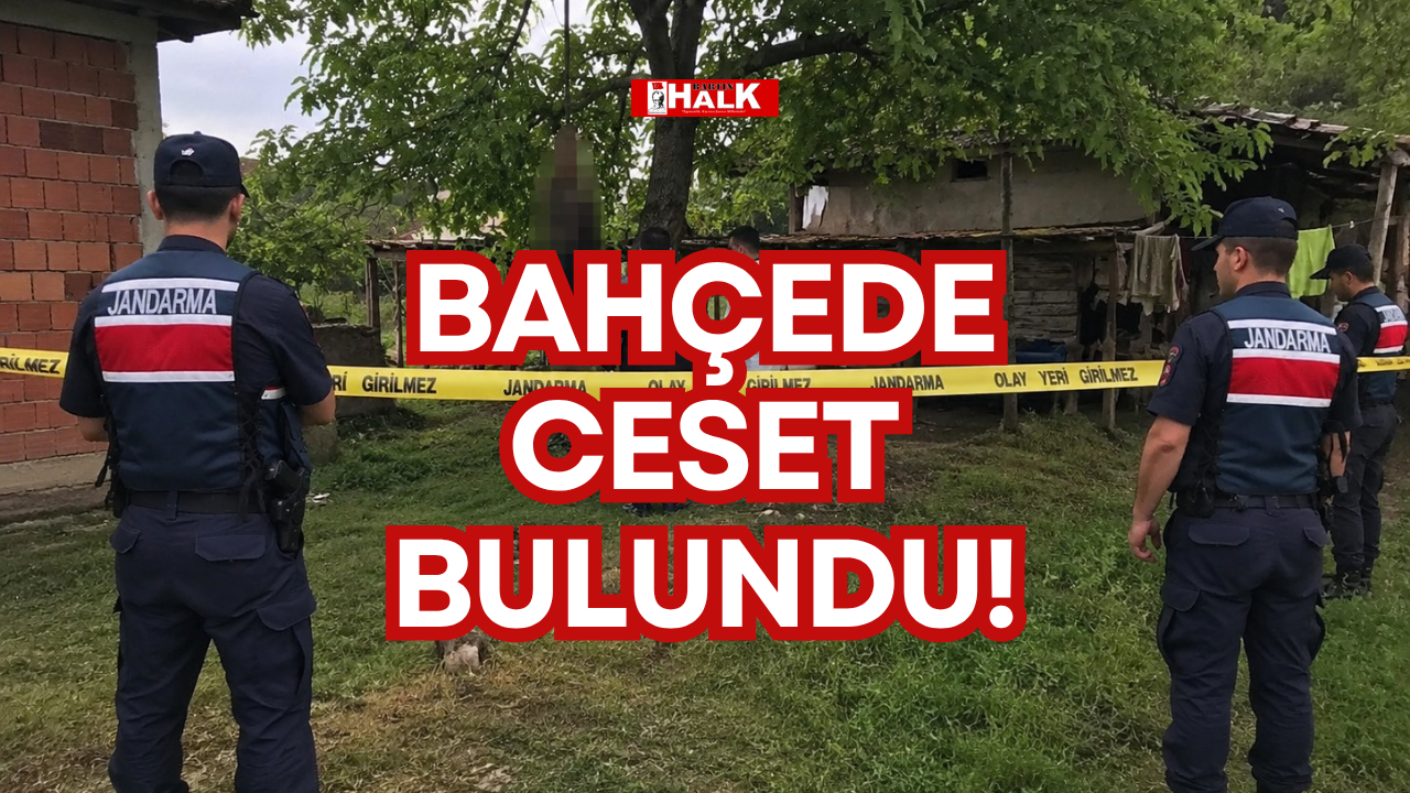 BAHÇEDE CESET BULUNDU!