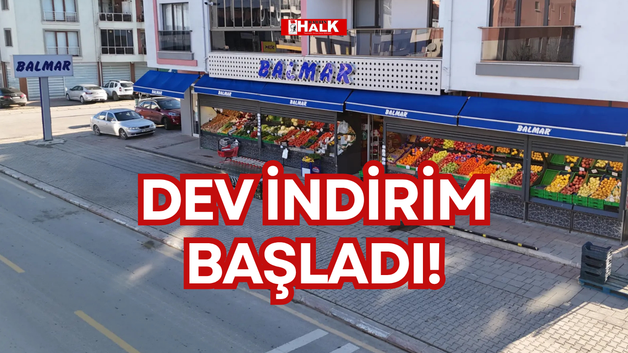 BALMAR’DAN DEV İNDİRİM!