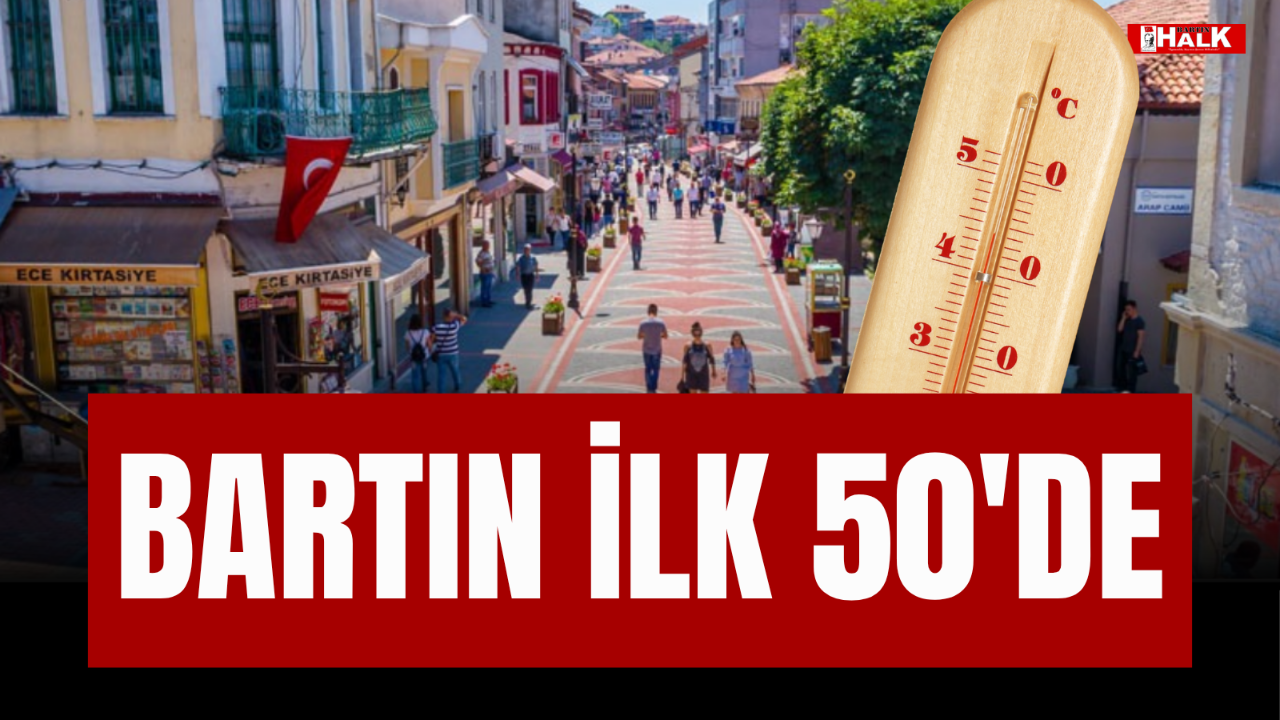 BARTIN İLK 50'DE
