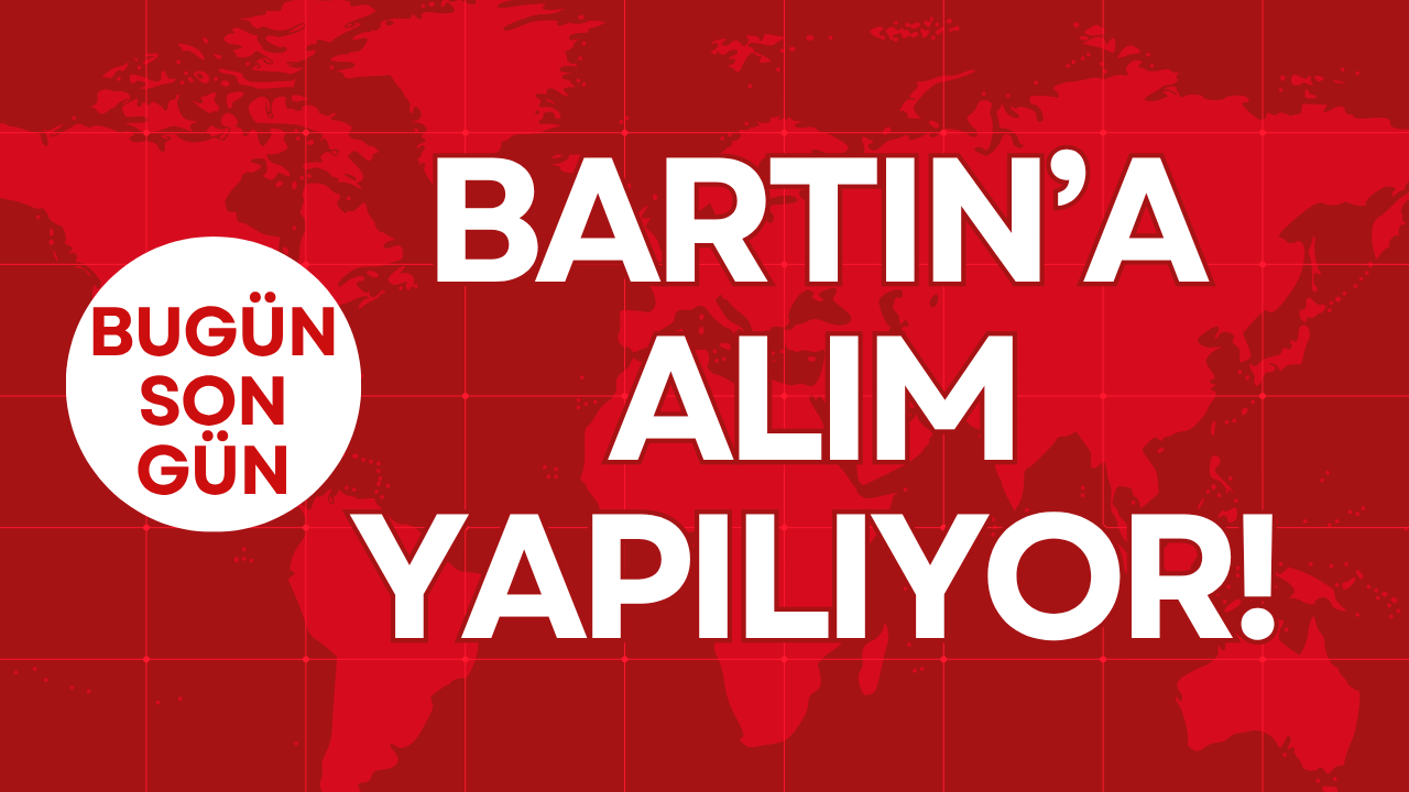BARTIN’A ALIM YAPILIYOR!