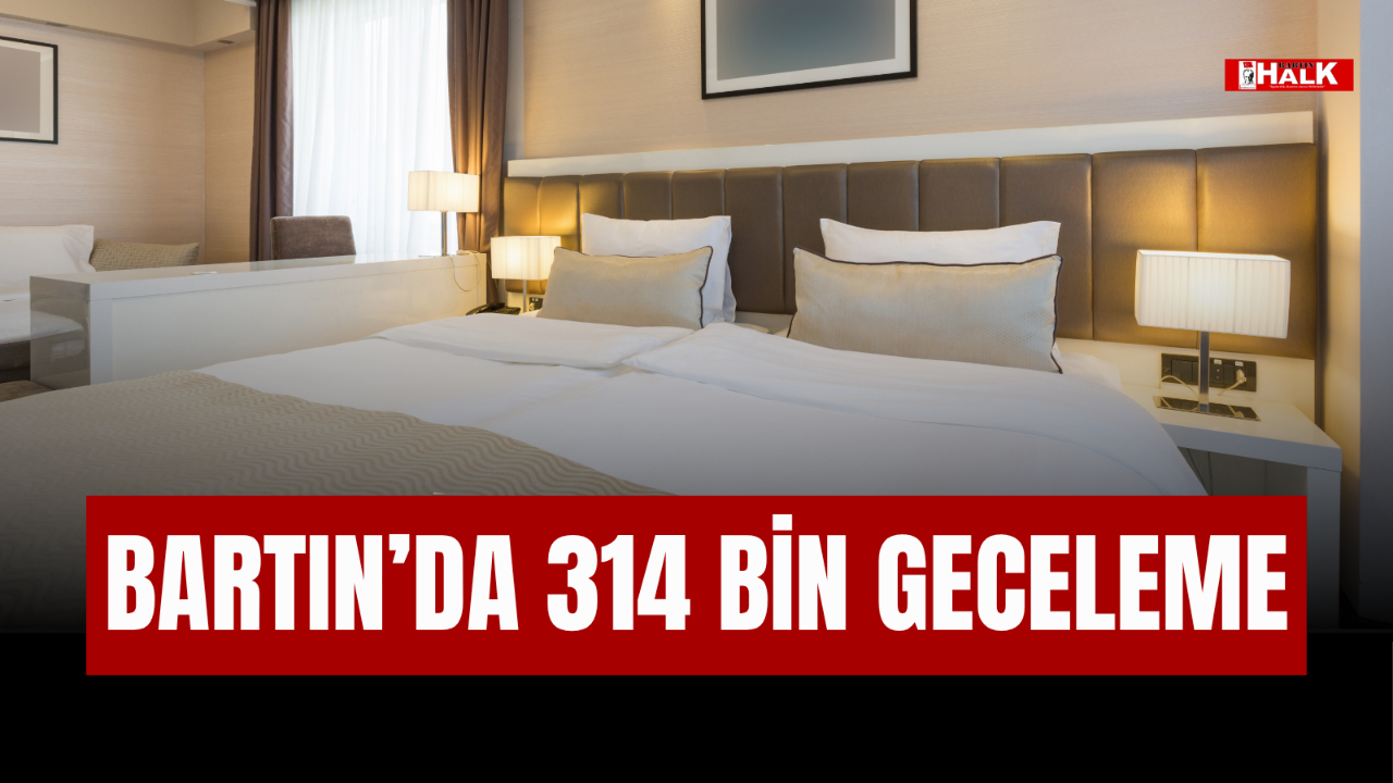 Bartın’da 314 Bin Geceleme
