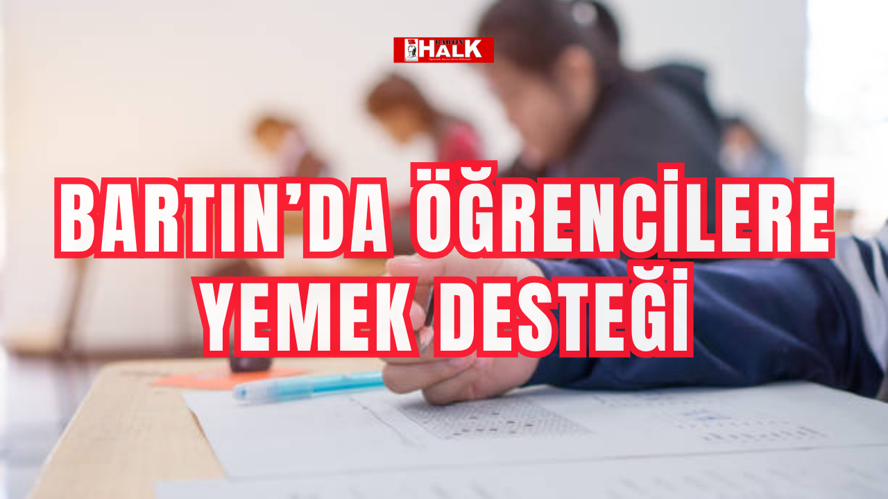 Bartın’da öğrencilere yemek desteği