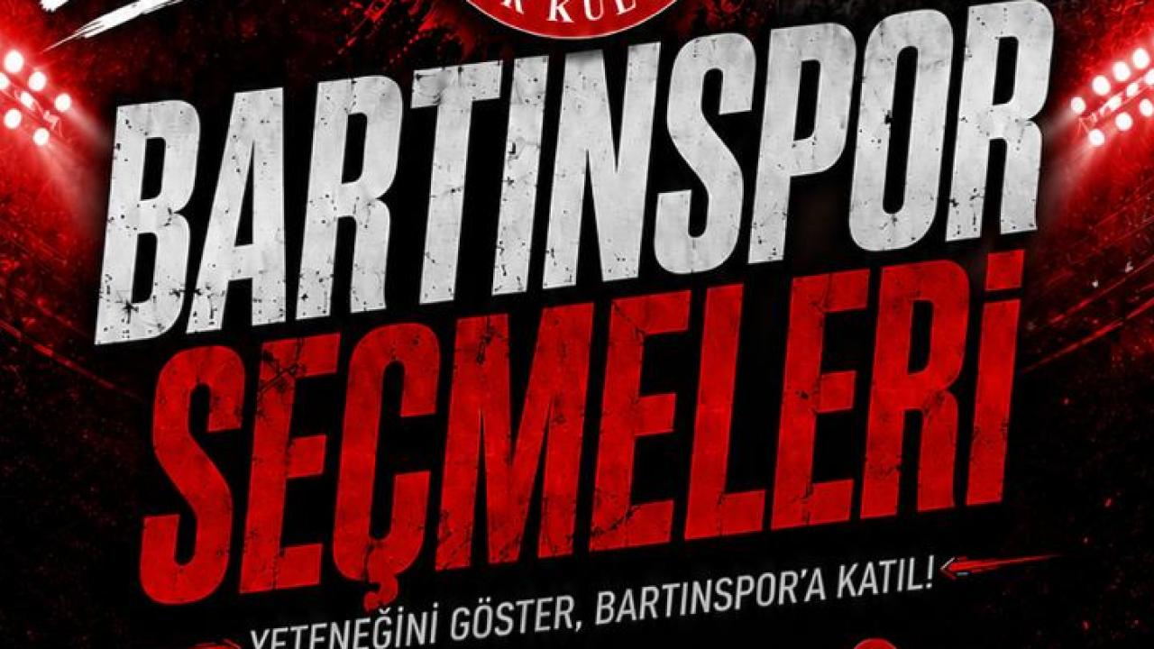 Bartınspor A takıma seçme yapacak