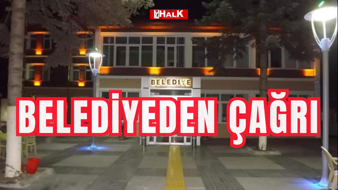 Belediyeden çağrı