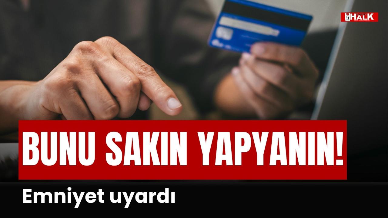 BUNU SAKIN YAPMAYIN!