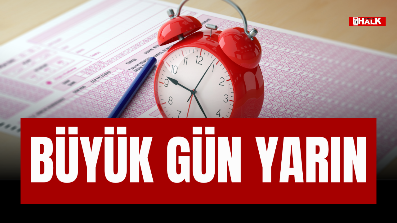 BÜYÜK GÜN YARIN