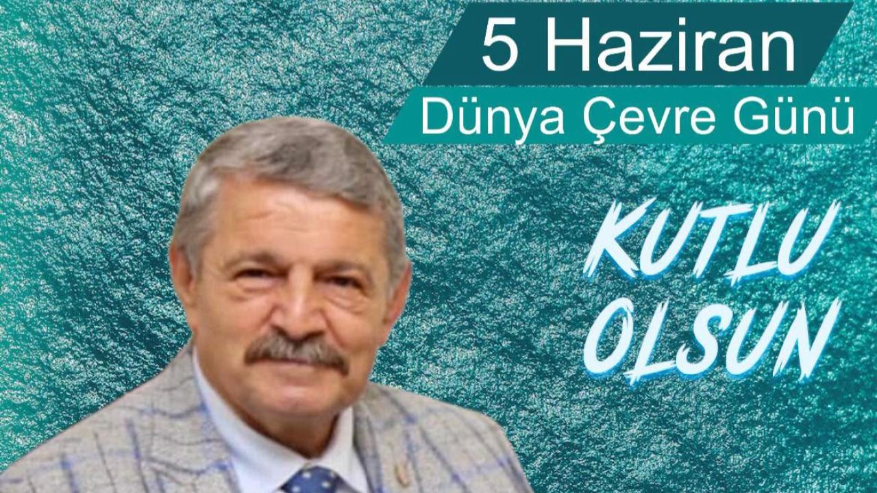 Cemal Akın’dan Dünya Çevre Günü mesajı
