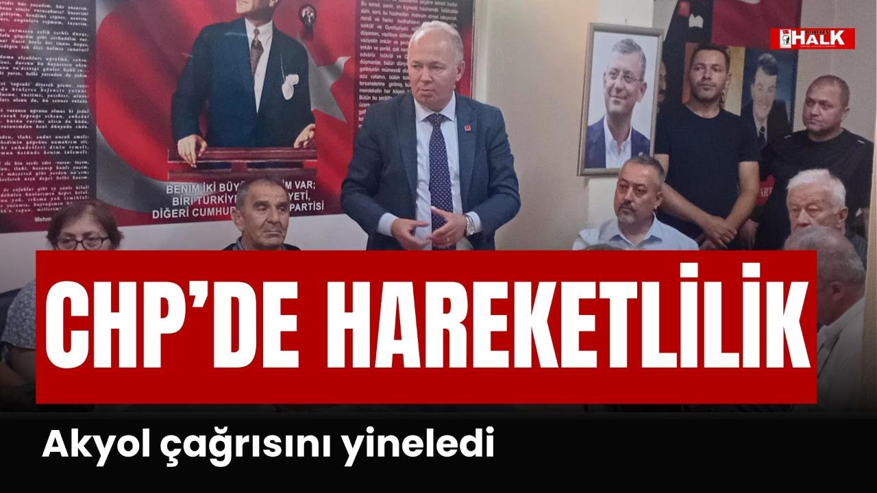 CHP'DE HAREKETLİLİK