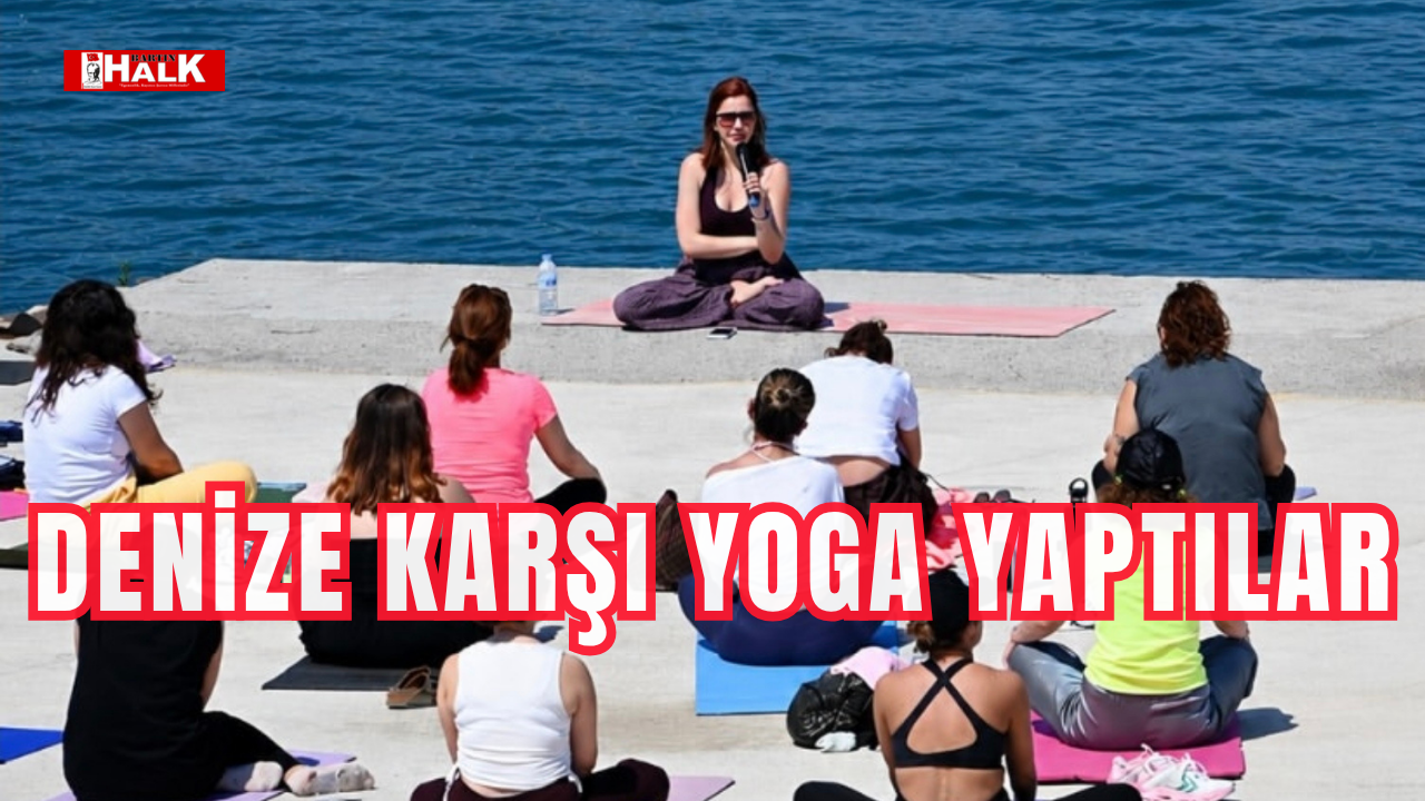 Denize karşı yoga yaptılar
