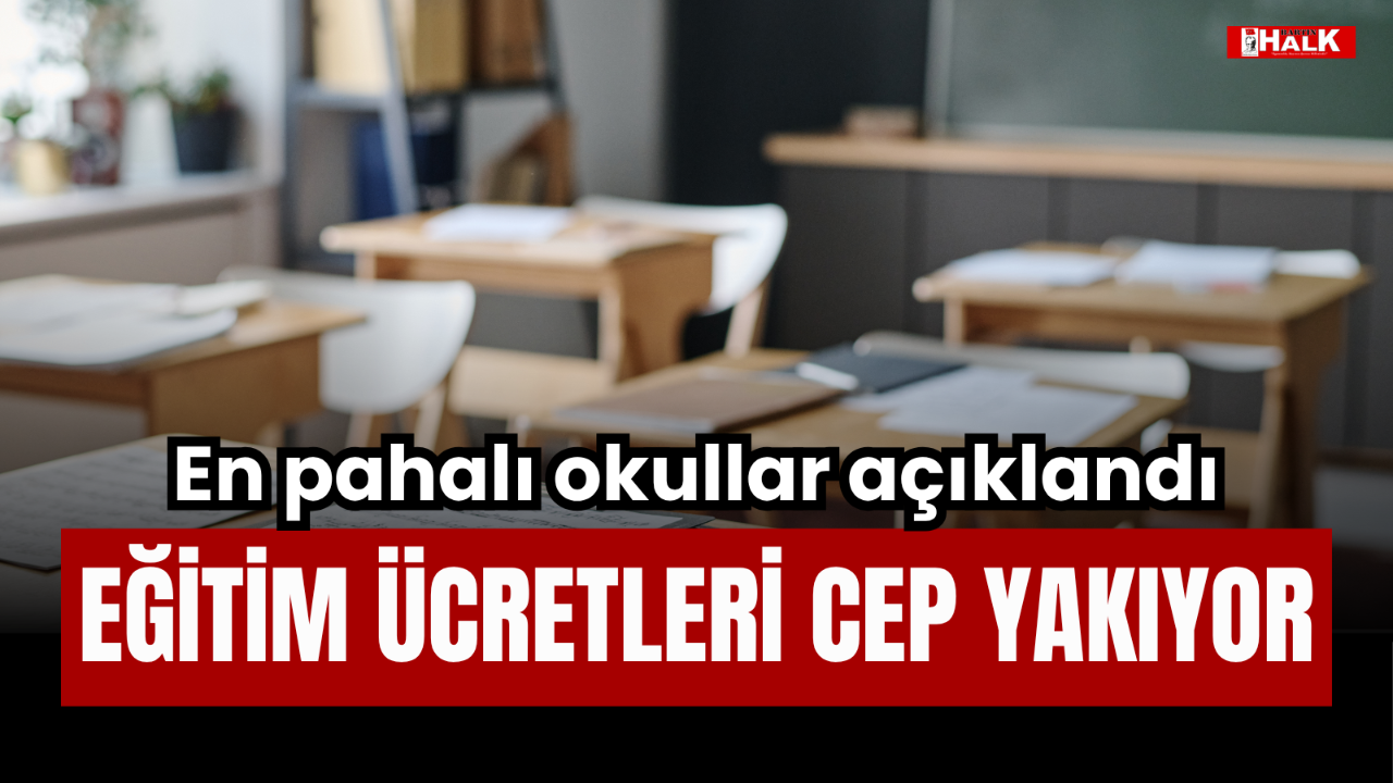 En pahalı okullar açıklandı
