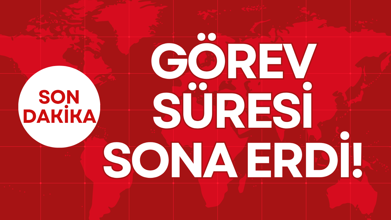 GÖREV SÜRESİ SONA ERDİ!