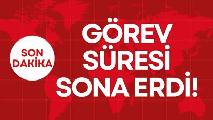 GÖREV SÜRESİ SONA ERDİ!