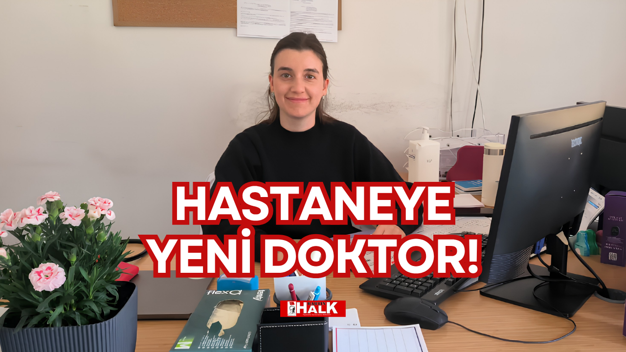 HASTANEYE YENİ DOKTOR!
