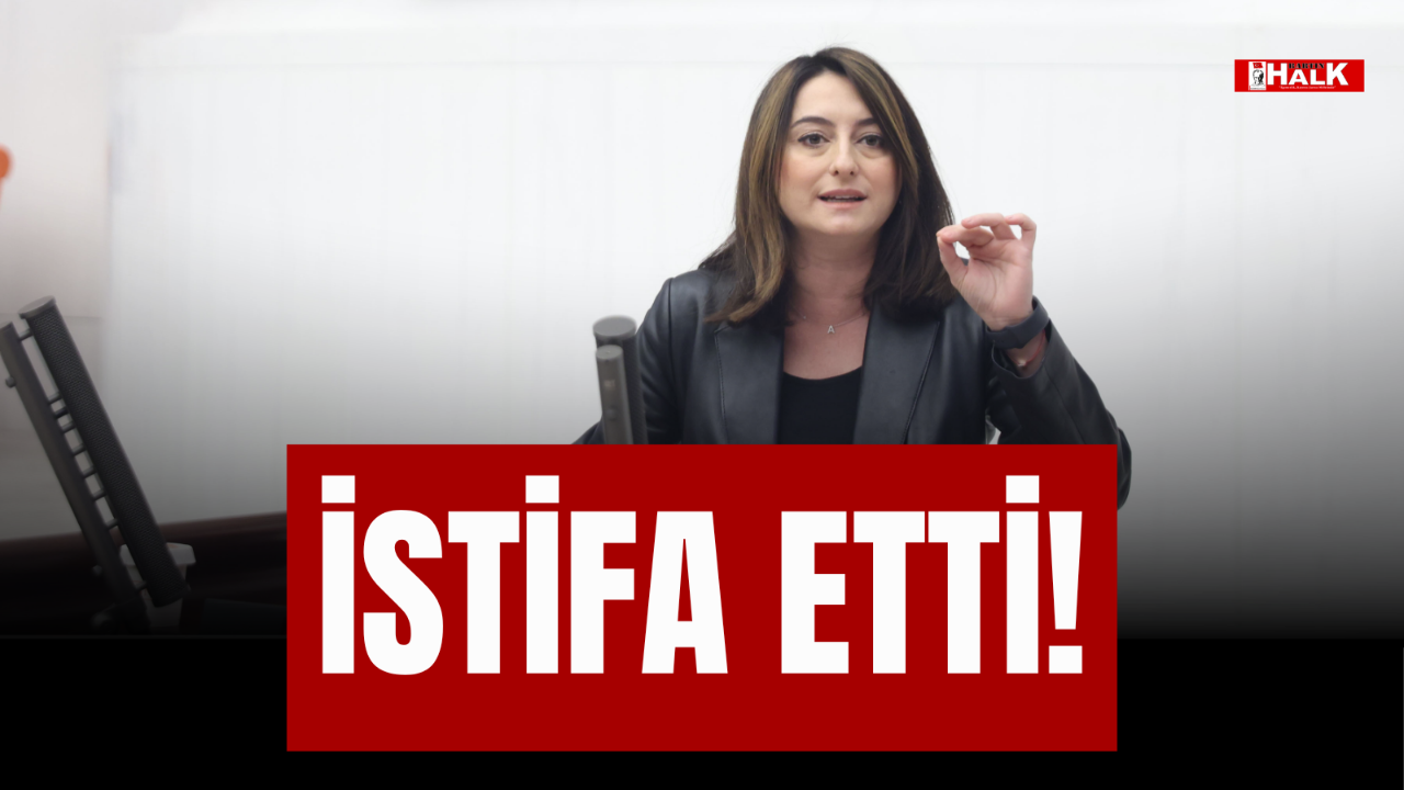 İSTİFA ETTİ!