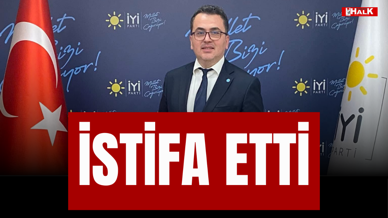 İSTİFA ETTİ