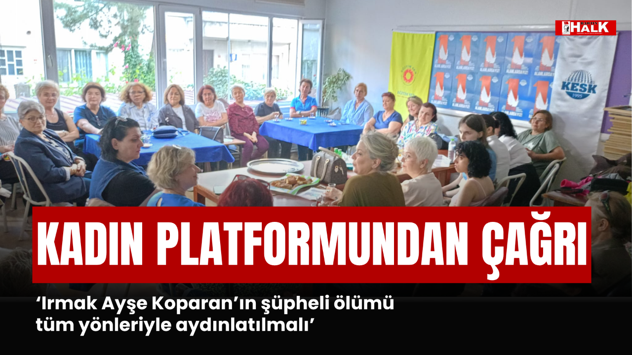 KADIN PLATFORMU'NDAN ÇAĞRI