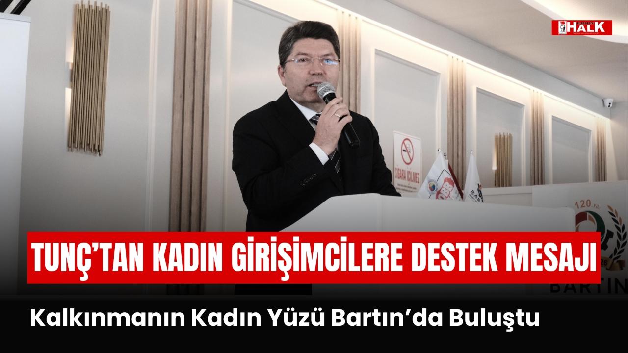 KALKINMANIN KADIN YÜZÜ BARTIN'DA BULUŞTU