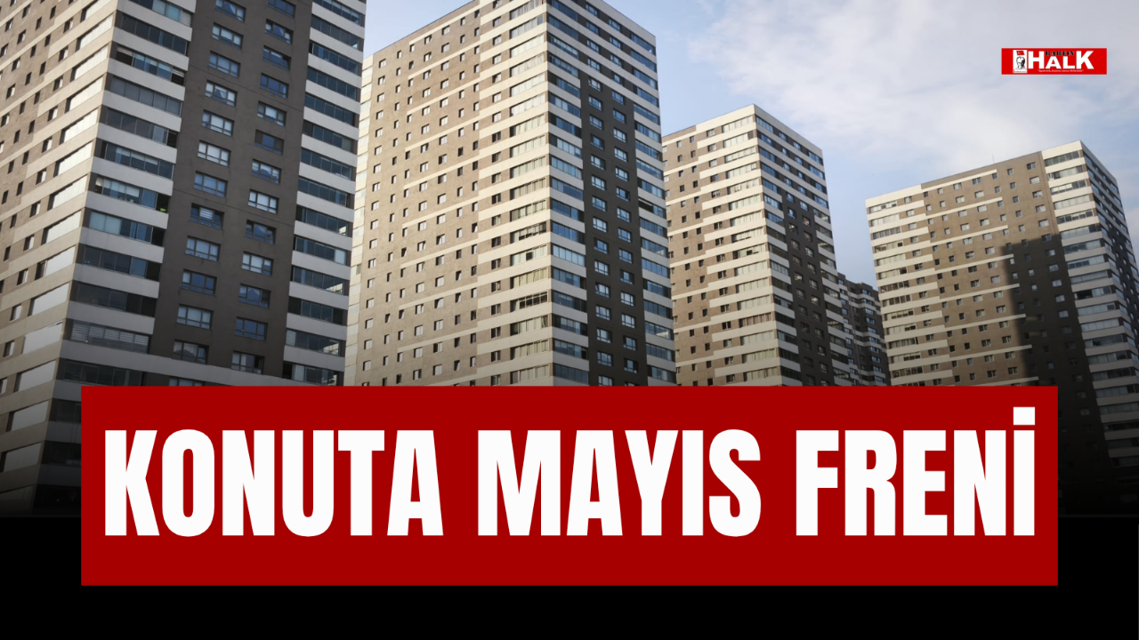 KONUTA MAYIS FRENİ