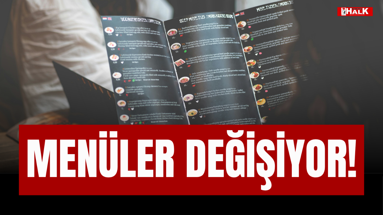 MENÜLER DEĞİŞİYOR!
