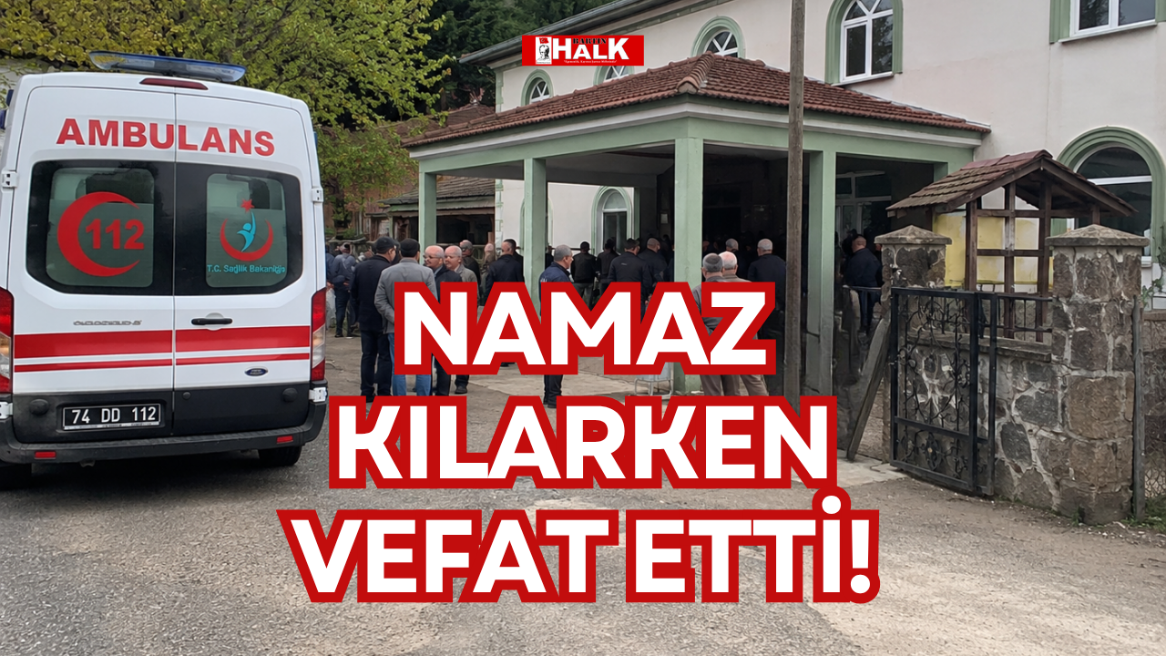 NAMAZ KILARKEN VEFAT ETTİ!
