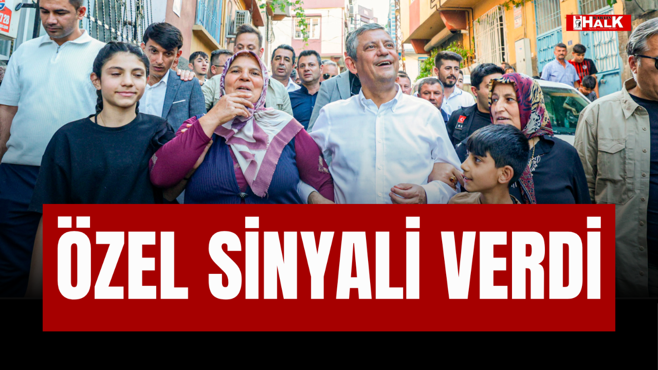 Özel sinyali verdi