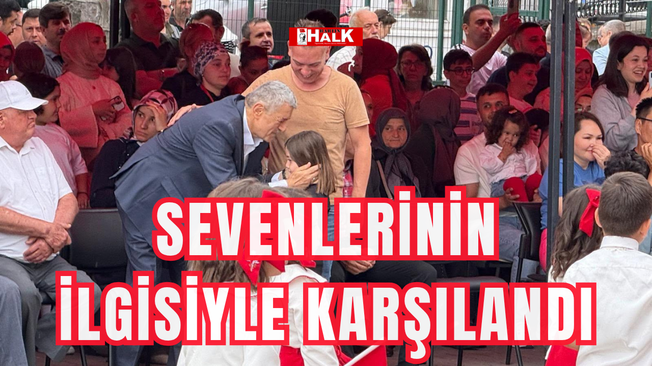 Sevenlerinin ilgisiyle karşılandı