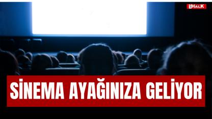 Sinema ayağınıza geliyor
