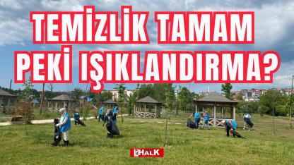 Temizlik tamam peki ışıklandırma?