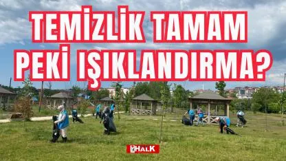 Temizlik tamam peki ışıklandırma?