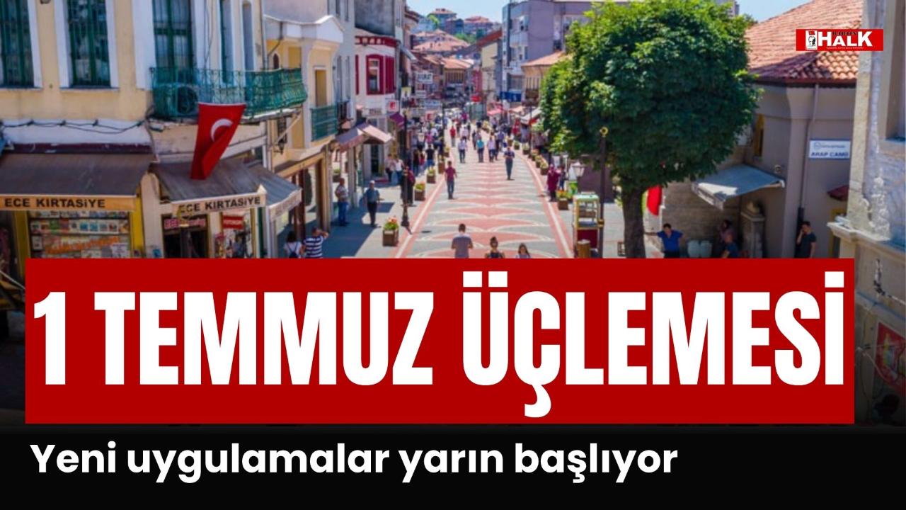 Yeni uygulamalar yarın başlıyor