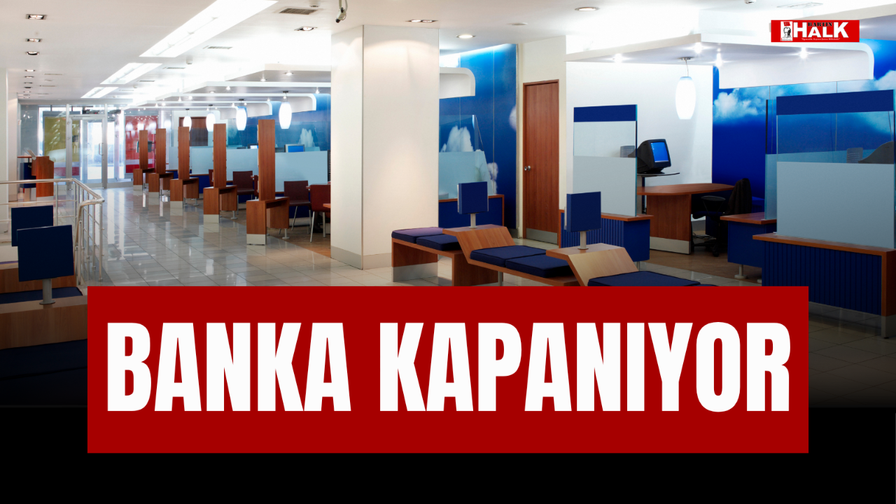 BANKA KAPANIYOR