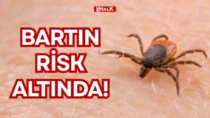 BARTIN RİSK ALTINDA!