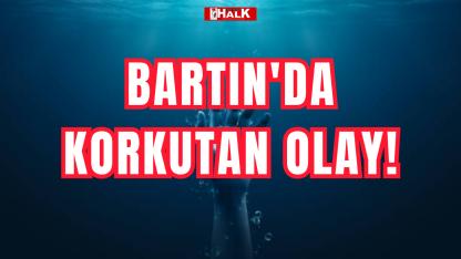 Bartın'da korkutan olay!