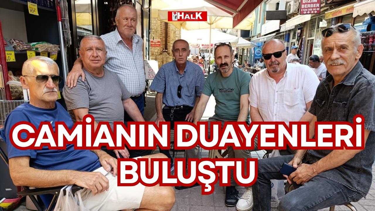 CAMİANIN DUAYENLERİ BULUŞTU