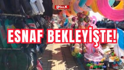 Esnaf bekleyişte!