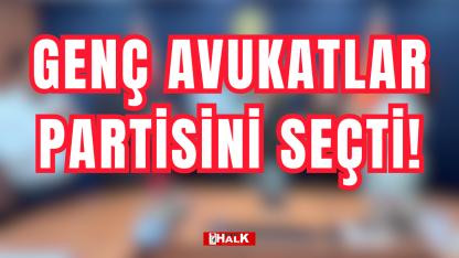 Genç avukatlar partisini seçti!