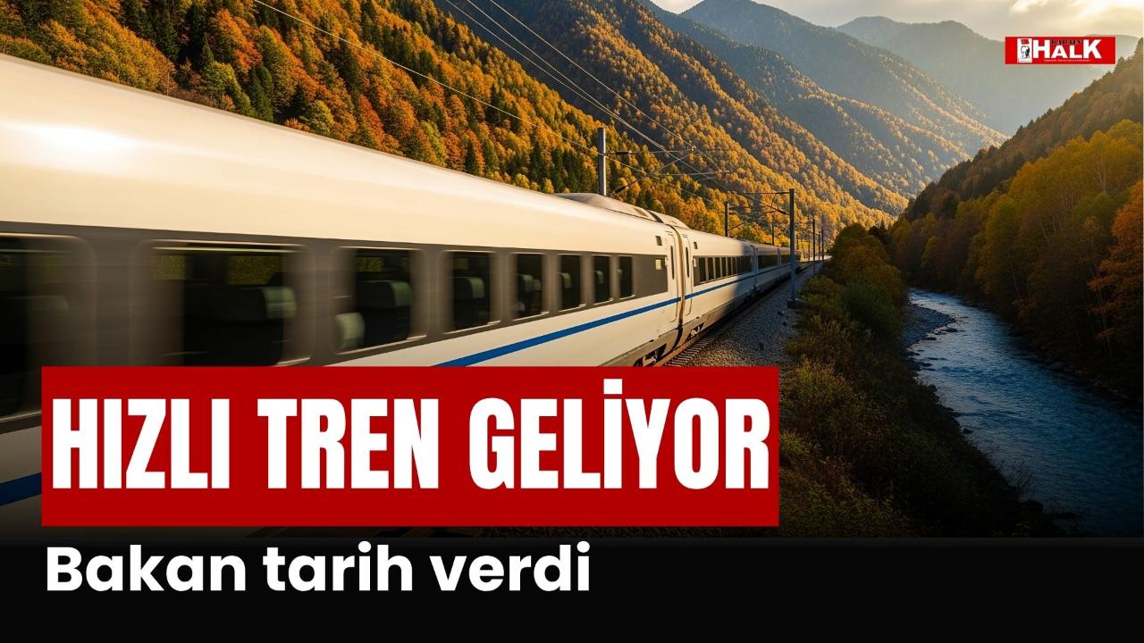 Hızlı Tren Geliyor