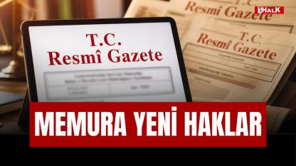 Memura yeni haklar