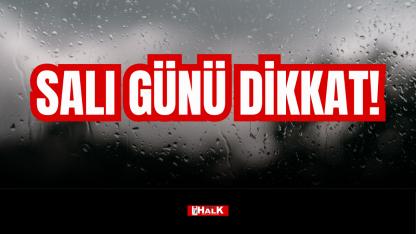 SALI GÜNÜNE DİKKAT!