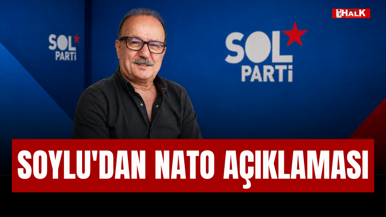 SOYLU'DAN NATO AÇIKLAMASI